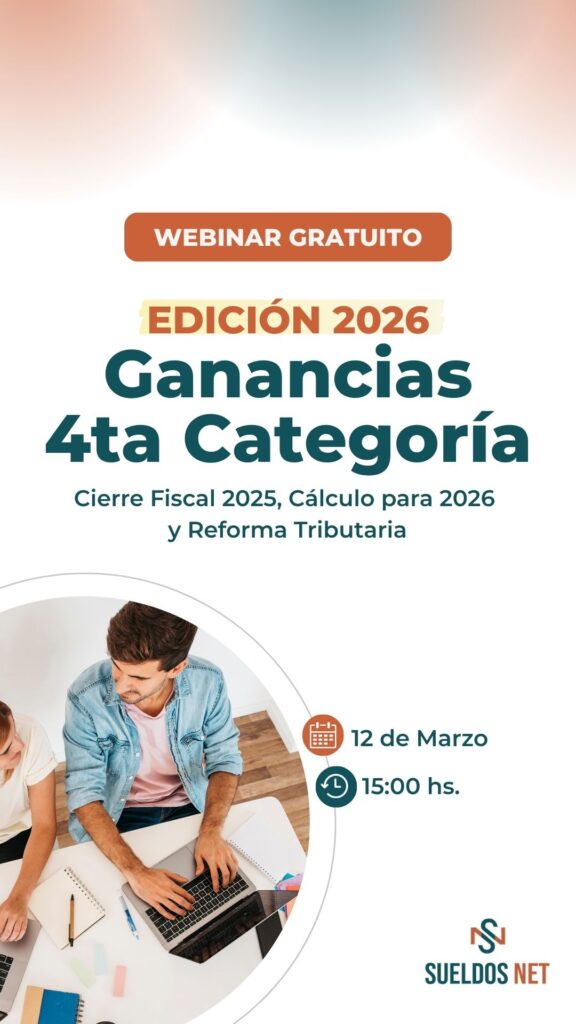 webinar gratuito
Edición 2026
Ganancias 4ta Categoría